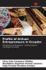 Profile of Artisan Entrepreneurs in Ecuador