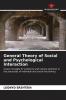 General Theory of Social and Psychological Interaction