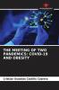 THE MEETING OF TWO PANDEMICS