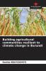 Building agricultural communities resilient to climate change in Burundi