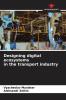 Designing digital ecosystems in the transport industry