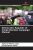 Democratic Republic of Congo Election Campaign Manual