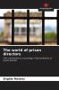 The world of prison directors