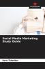 Social Media Marketing Study Guide