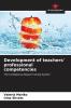 Development of teachers' professional competencies