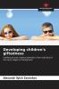 Developing children's giftedness