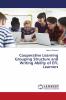 Cooperative Learning Grouping Structure and Writing Ability of EFL Learners