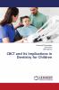 CBCT and Its Implications in Dentistry for Children
