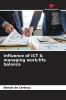 Influence of ICT & managing work/life balance