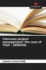 Telecoms project management: the case of TIGO - SENEGAL