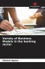 Variety of Business Models in the banking sector