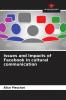 Issues and Impacts of Facebook in cultural communication