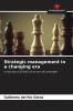 Strategic management in a changing era