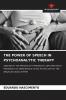 THE POWER OF SPEECH IN PSYCHOANALYTIC THERAPY