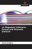 Le Magazine Litt��raire - formal and thematic analysis