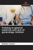 Training in general medicine and lack of gynecology rotation
