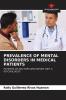 PREVALENCE OF MENTAL DISORDERS IN MEDICAL PATIENTS