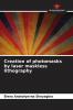Creation of photomasks by laser maskless lithography