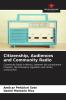 Citizenship Audiences and Community Radio