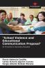 School Violence and Educational Communication Proposal