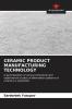 CERAMIC PRODUCT MANUFACTURING TECHNOLOGY