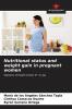 Nutritional status and weight gain in pregnant women
