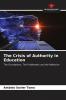 The Crisis of Authority in Education