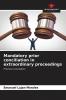 Mandatory prior conciliation in extraordinary proceedings