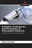 Examples of Diagnosis and Prevention in Information Medicine