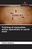 Training of innovation-active specialists in social work