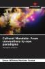 Cultural Mandate: From conventions to new paradigms