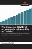 The impact of COVID-19 on economic vulnerability in Tunisia: