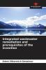 Integrated wastewater remediation and prerequisites of the invention
