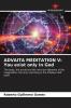 ADVAITA MEDITATION V: You exist only in God
