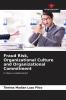 Fraud Risk Organizational Culture and Organizational Commitment