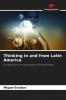 Thinking in and from Latin America