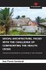 SOCIAL ARCHITECTURE FACED WITH THE CHALLENGE OF CONFRONTING THE HEALTH CRISIS