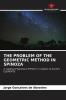 THE PROBLEM OF THE GEOMETRIC METHOD IN SPINOZA