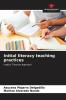 Initial literacy teaching practices