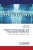COVID-19 Immunologic and Toxolocical Implication