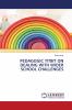 PEDAGOGIC TITBIT ON DEALING WITH WIDER SCHOOL CHALLENGES