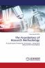 The Foundations of Research Methodology
