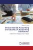 Environmental Accounting and Quality of Accounting Disclosures