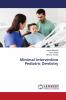 Minimal Intervention Pediatric Dentistry