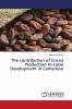 The contribution of Cocoa Production to Local Development in Cameroon