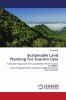 Sustainable Land Planning For Tourism Uses