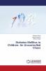 Diabetes Mellitus in Children: An Uncontrolled Chaos