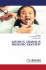 AESTHETIC CROWNS IN PAEDIATRIC DENTISTRY
