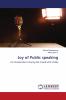 Joy of Public speaking