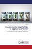 Environmental psychology in applied economics